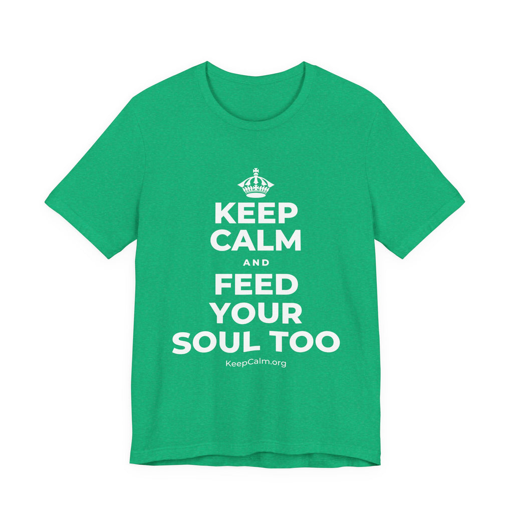 KEEP CALM AND FEED YOUR SOUL TOO T-Shirt (Baby Blue–Silver)