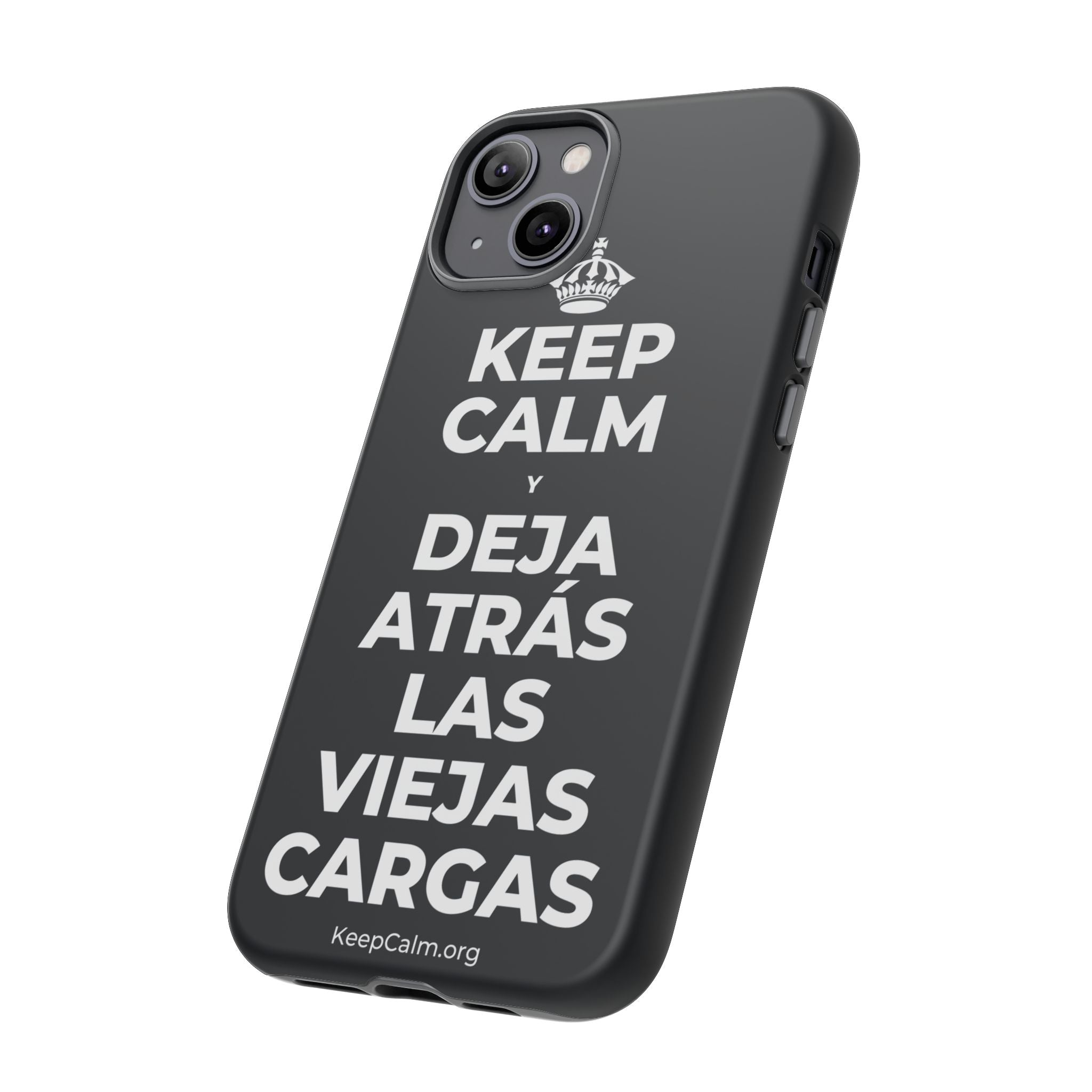 KEEP CALM Y DEJA ATRÁS LAS VIEJAS CARGAS Phone Case (Dark)
