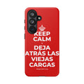 KEEP CALM Y DEJA ATRÁS LAS VIEJAS CARGAS Phone Case