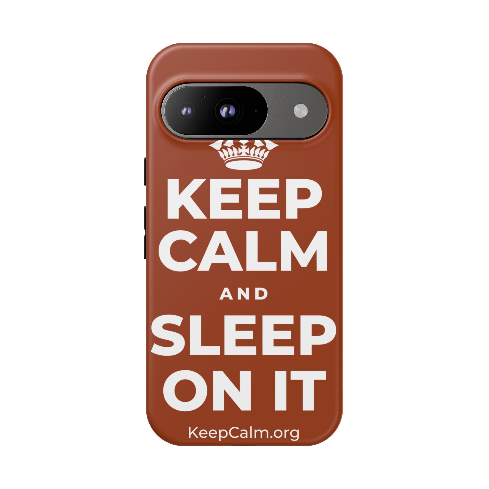 KEEP CALM AND SLEEP ON IT Phone Case