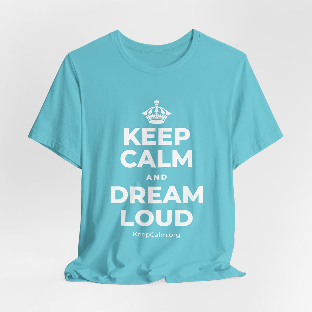 KEEP CALM AND DREAM LOUD T-Shirt (Soft Cream–Heather Mauve)