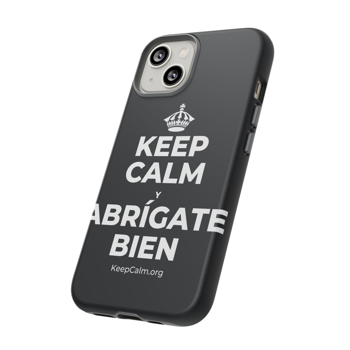 KEEP CALM Y ABRÍGATE BIEN Phone Case (Dark)