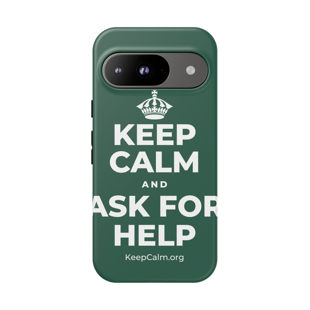 KEEP CALM AND ASK FOR HELP Phone Case