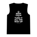 KEEP CALM AND TURN IT ALL THE WAY UP Tank Top