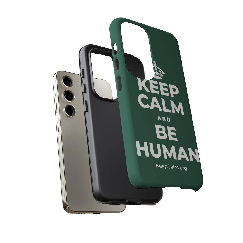 KEEP CALM AND BE HUMAN Phone Case