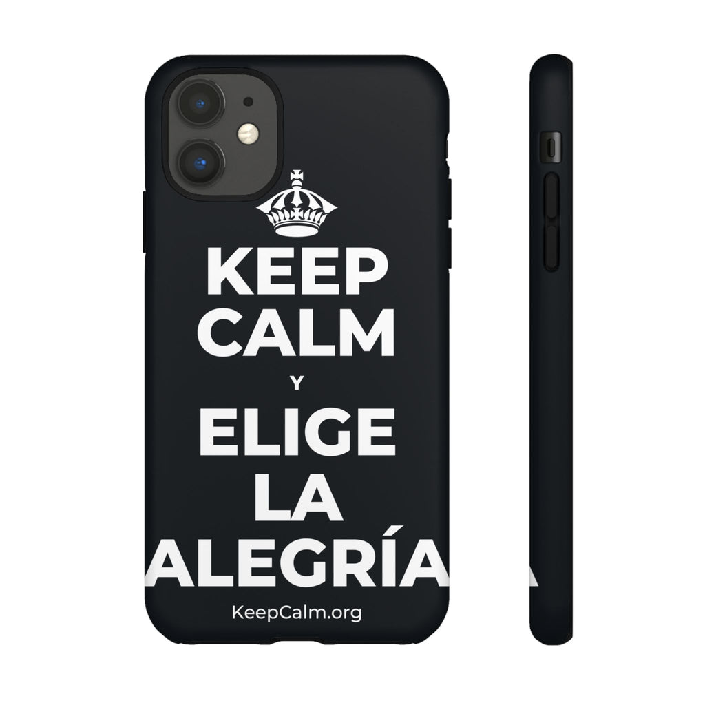 KEEP CALM Y ELIGE LA ALEGRÍA Phone Case (Dark)