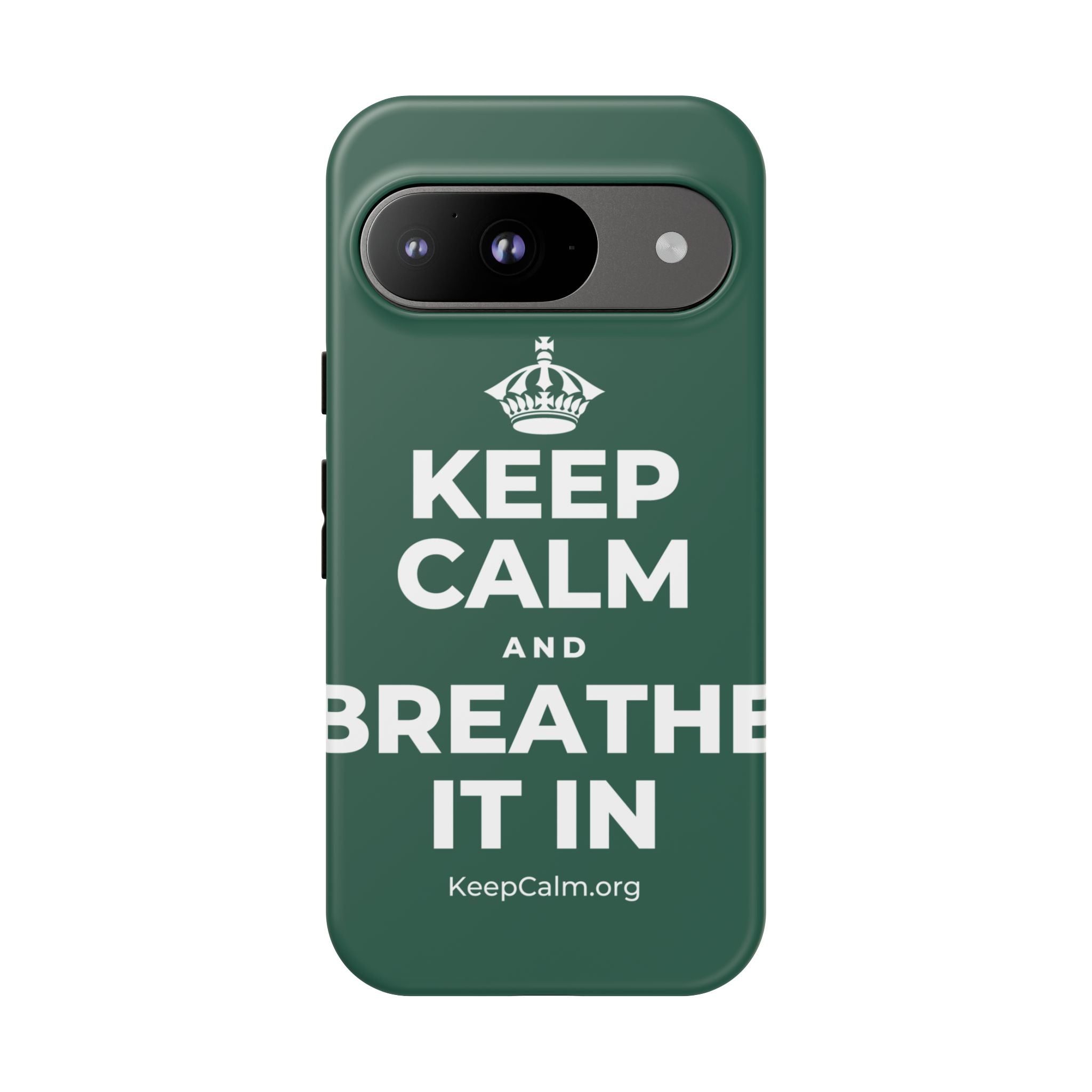 KEEP CALM AND BREATHE IT IN Phone Case