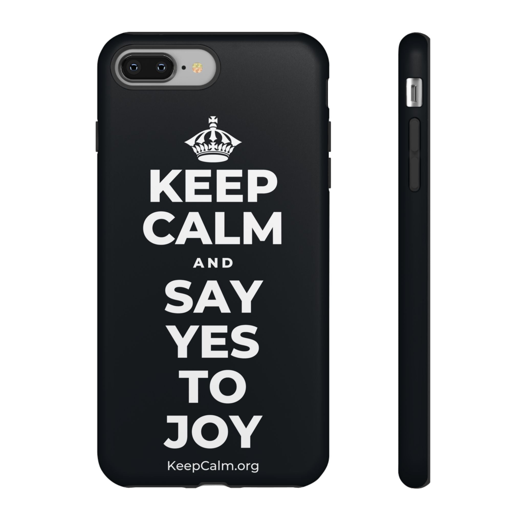 KEEP CALM AND SAY YES TO JOY Phone Case (Dark)