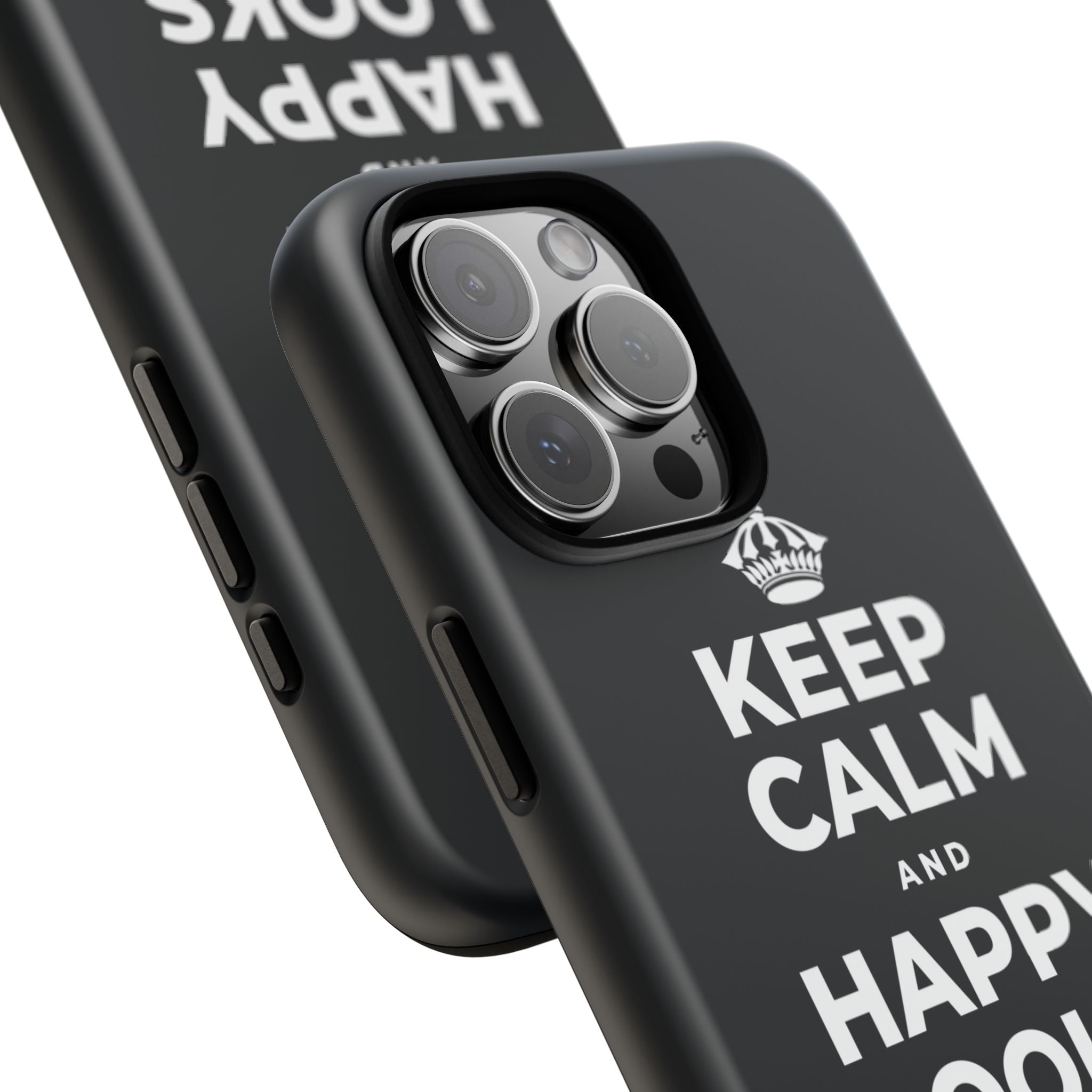 KEEP CALM AND HAPPY LOOKS GOOD ON YOU Phone Case (Dark)