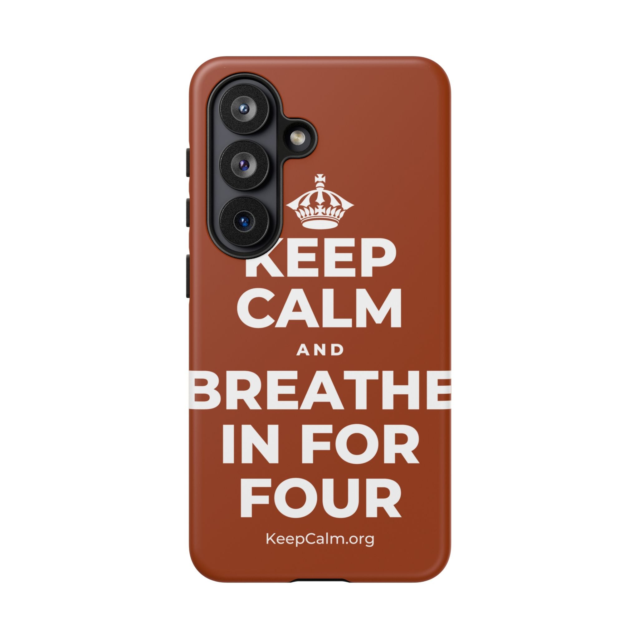 KEEP CALM AND BREATHE IN FOR FOUR Phone Case