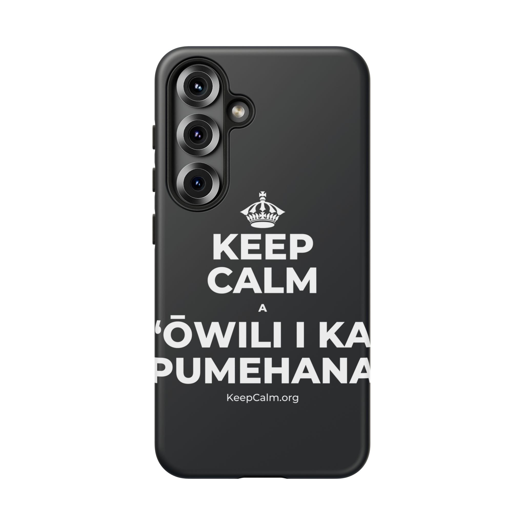 KEEP CALM A ʻŌWILI I KA PUMEHANA Phone Case (Dark)