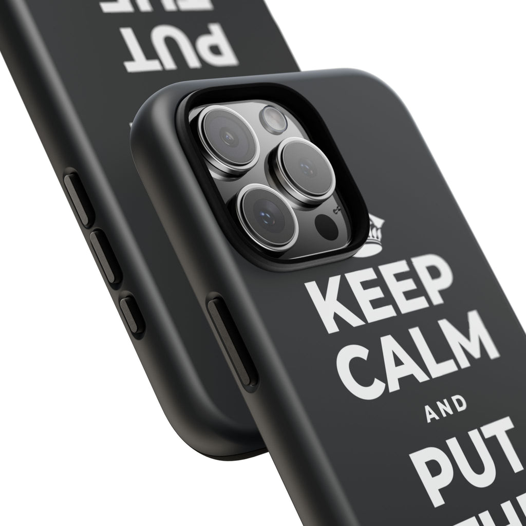 KEEP CALM AND PUT THE PHONE DOWN Phone Case (Dark)