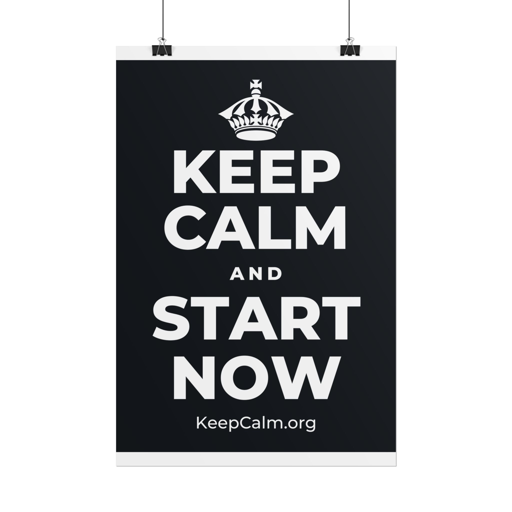 KEEP CALM AND START NOW Poster (Dark)