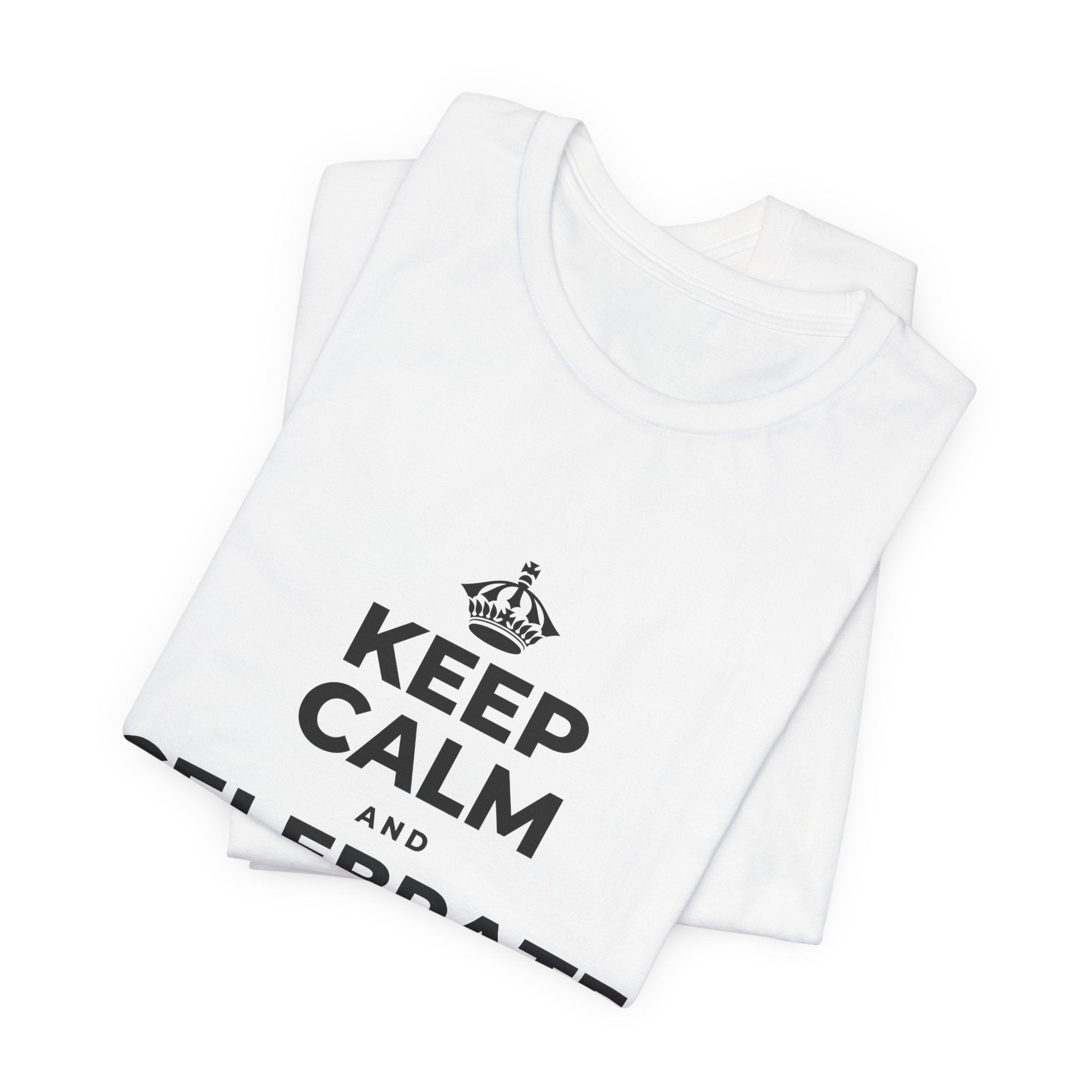 KEEP CALM AND CELEBRATE THE SMALL STUFF T-Shirt (White–Asphalt)
