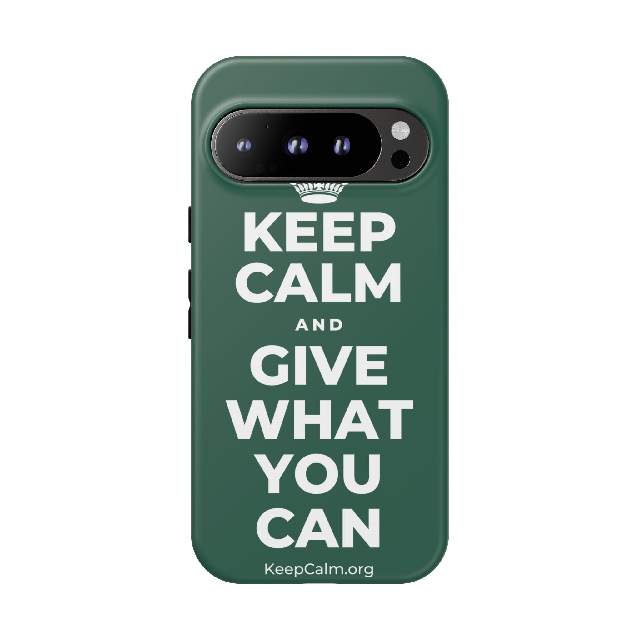 KEEP CALM AND GIVE WHAT YOU CAN Phone Case