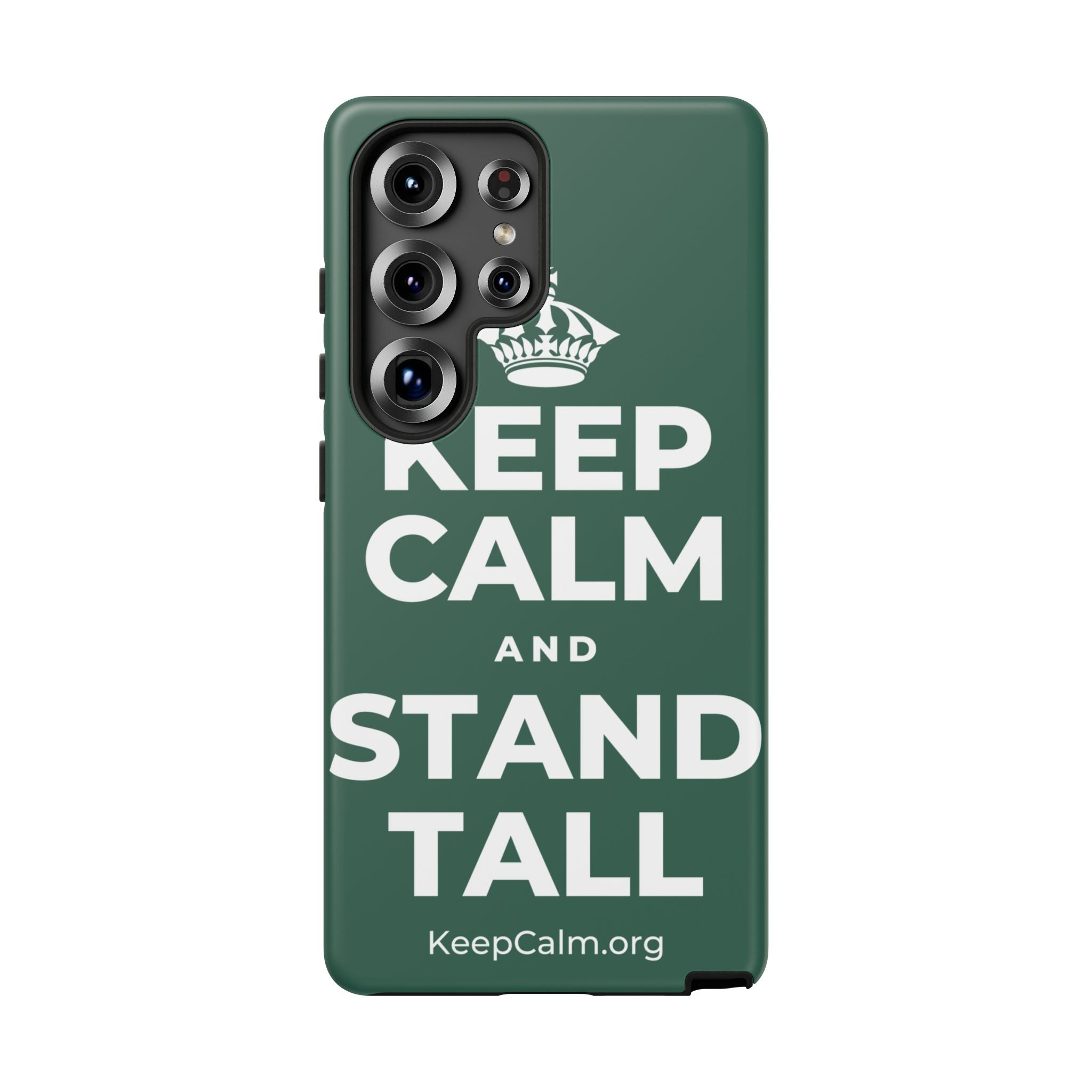 KEEP CALM AND STAND TALL Phone Case