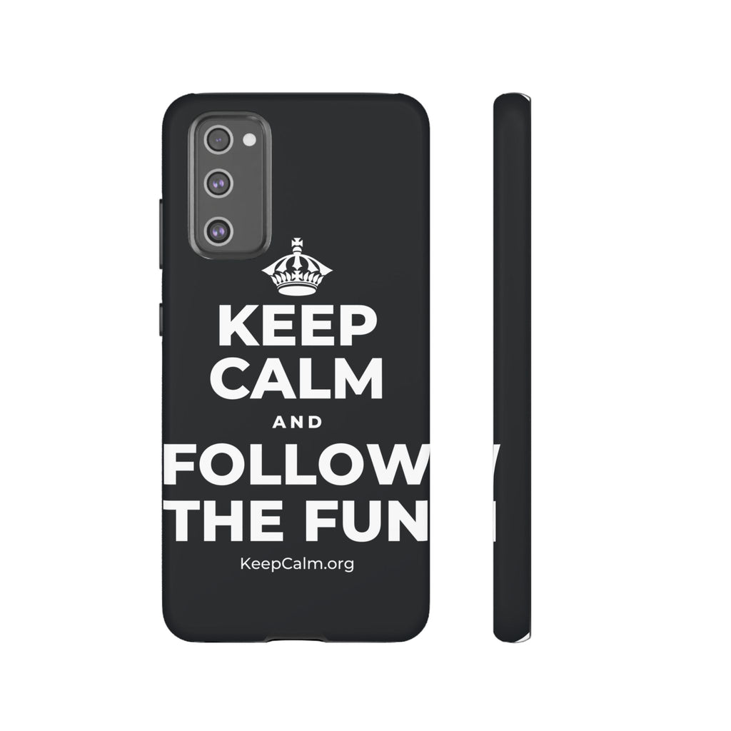 KEEP CALM AND FOLLOW THE FUN Phone Case (Dark)