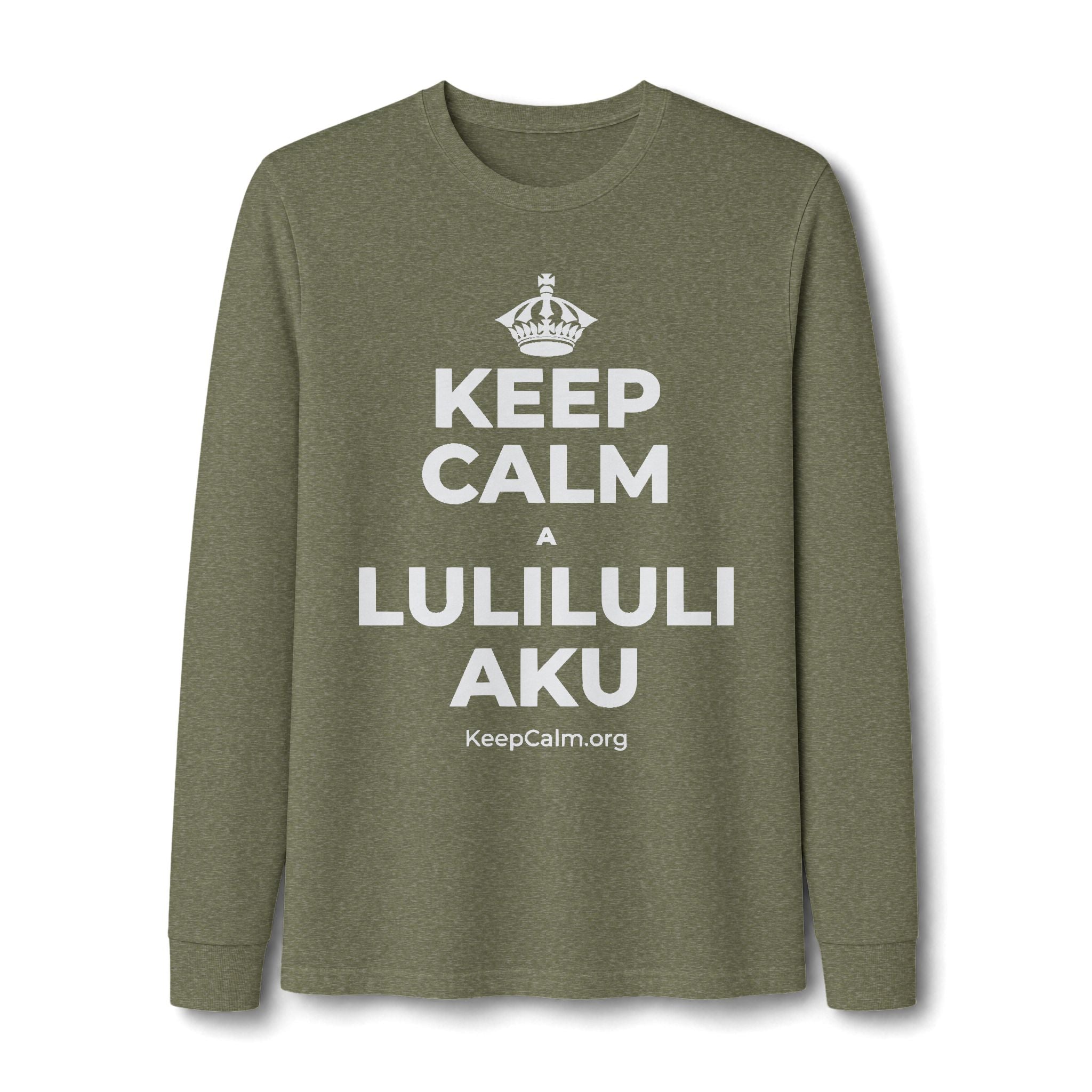 KEEP CALM A LULILULI AKU Long Sleeve Tee