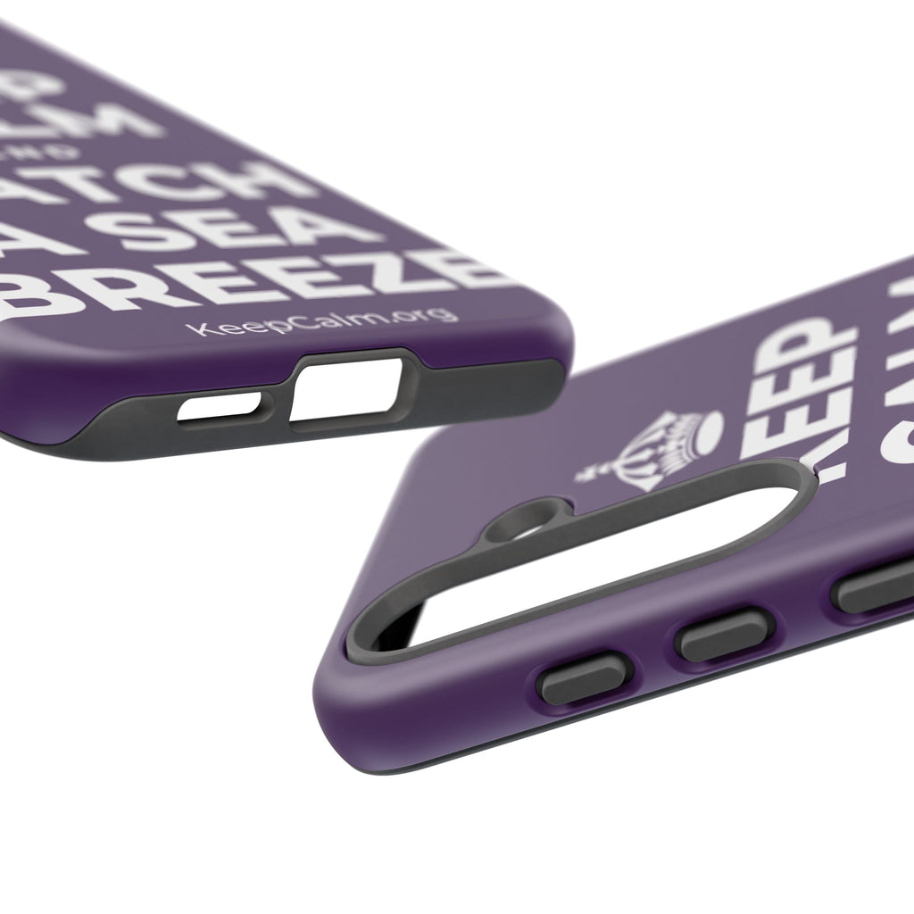 KEEP CALM AND CATCH A SEA BREEZE Phone Case