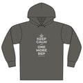 KEEP CALM AND ONE MORE REP Organic Hoodie Tee