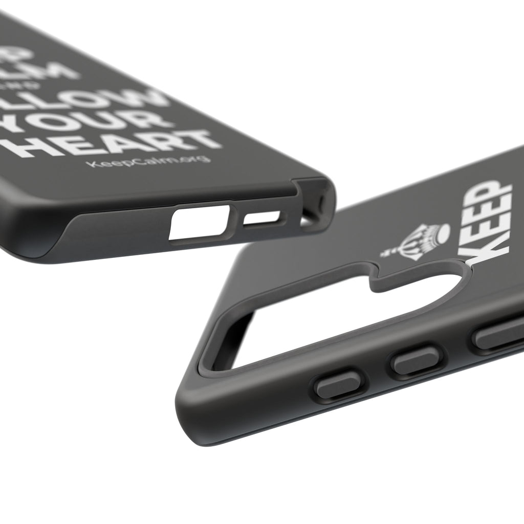 KEEP CALM AND FOLLOW YOUR HEART Phone Case