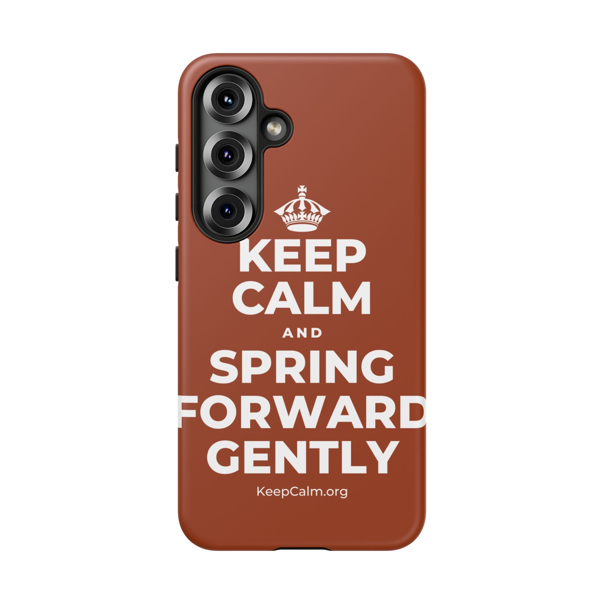 KEEP CALM AND SPRING FORWARD GENTLY Phone Case
