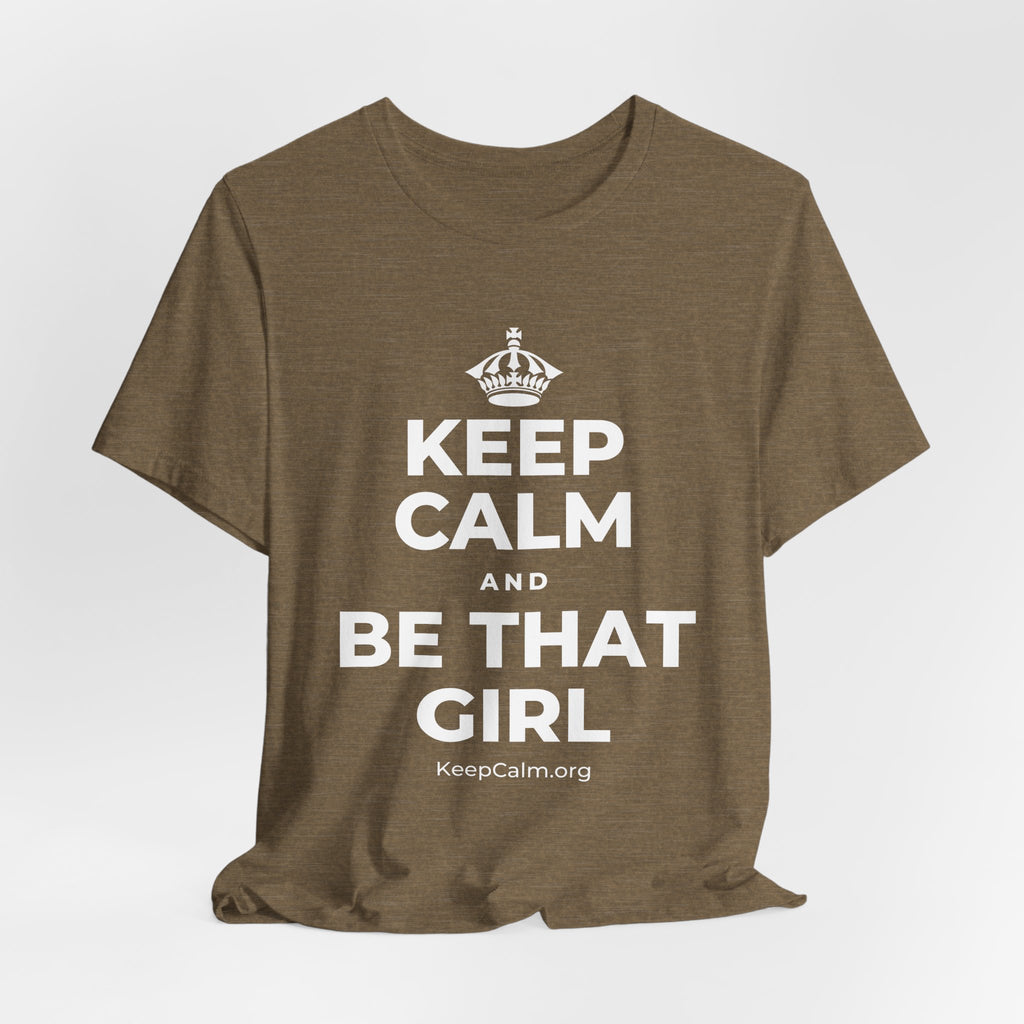 KEEP CALM AND BE THAT GIRL T-Shirt (Soft Cream–Heather Mauve)