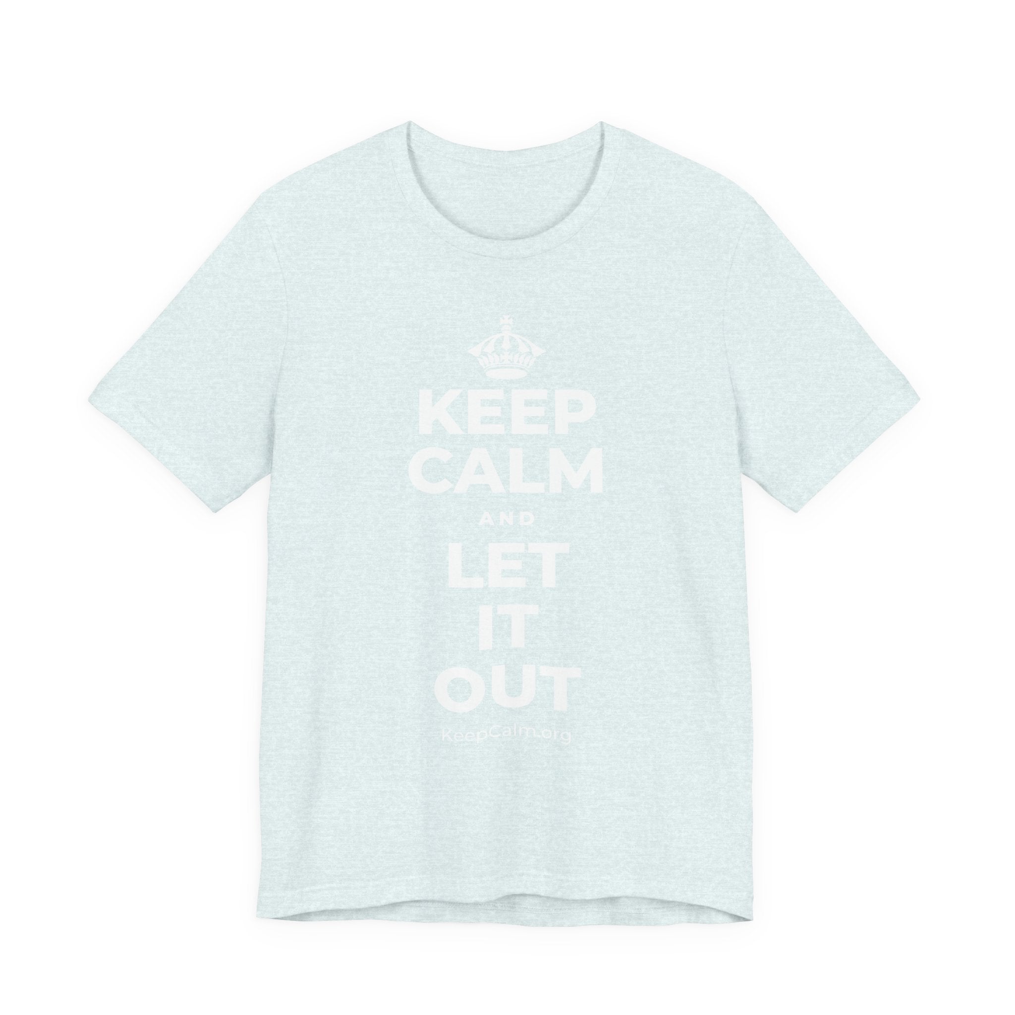 KEEP CALM AND LET IT OUT T-Shirt (Soft Cream–Heather Mauve)