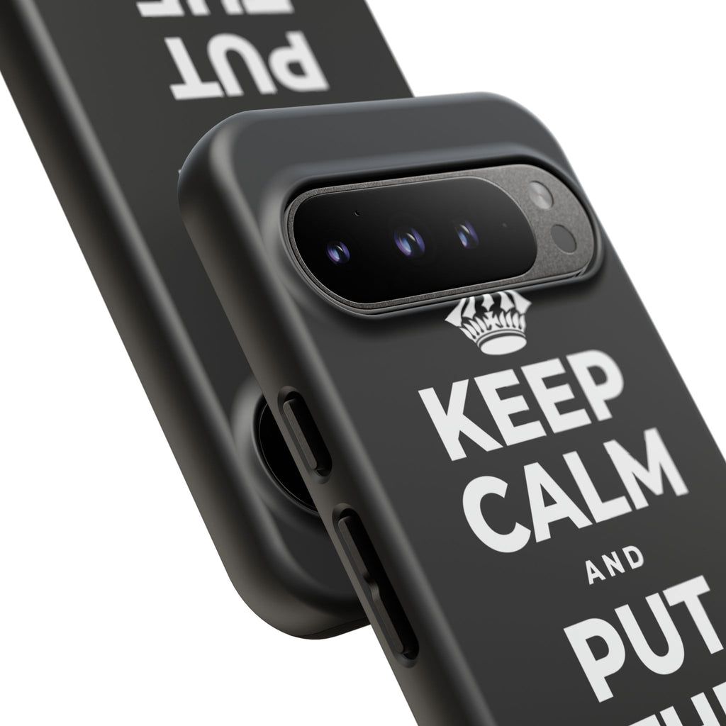 KEEP CALM AND PUT THE PHONE DOWN Phone Case