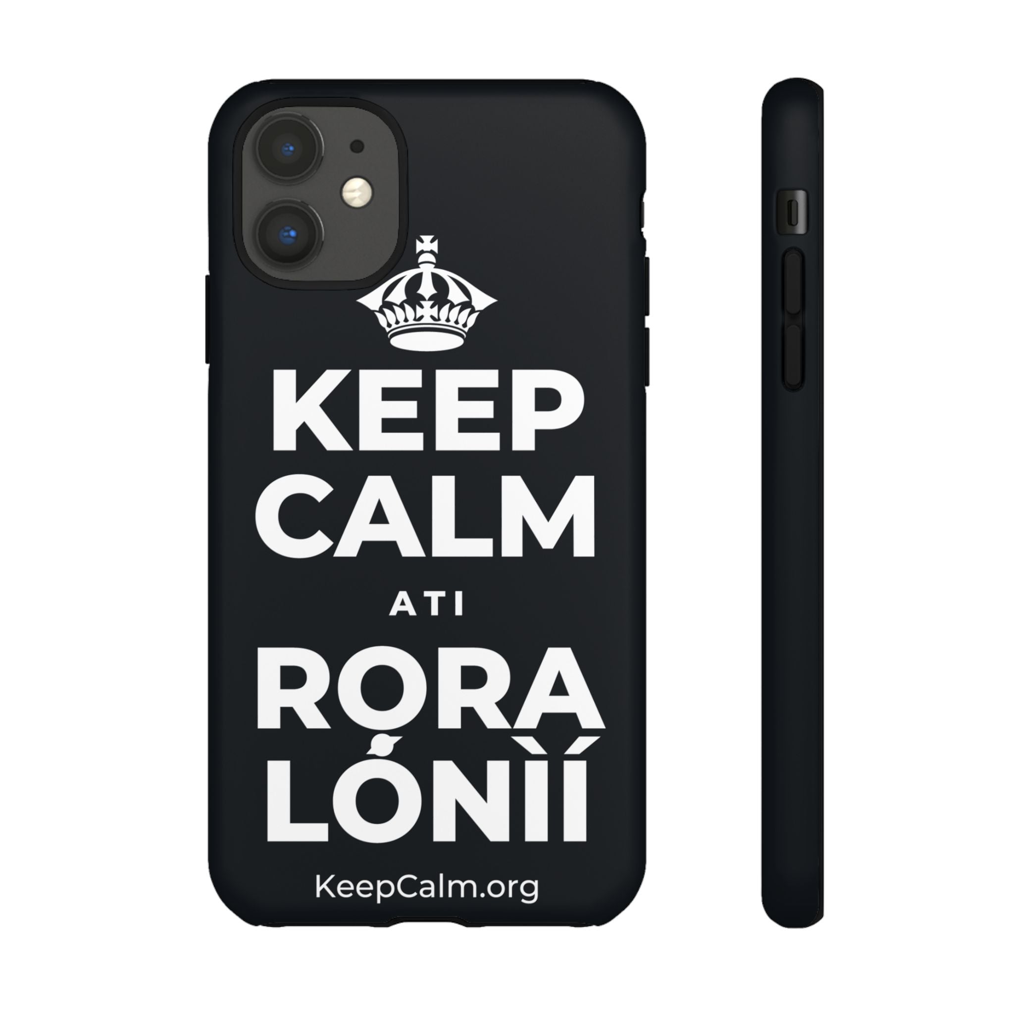 KEEP CALM ATI RỌRA LÓNÌÍ Phone Case (Dark)