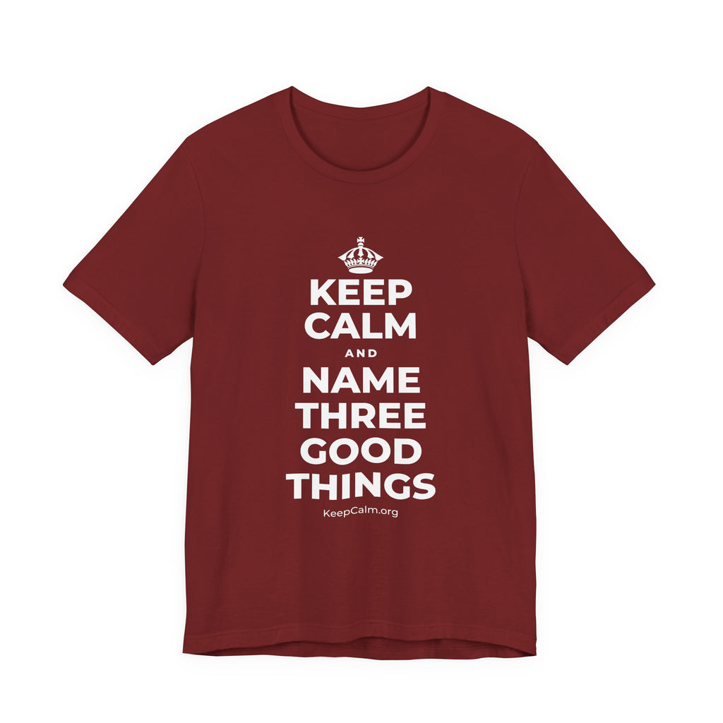 KEEP CALM AND NAME THREE GOOD THINGS T-Shirt (Baby Blue–Silver)