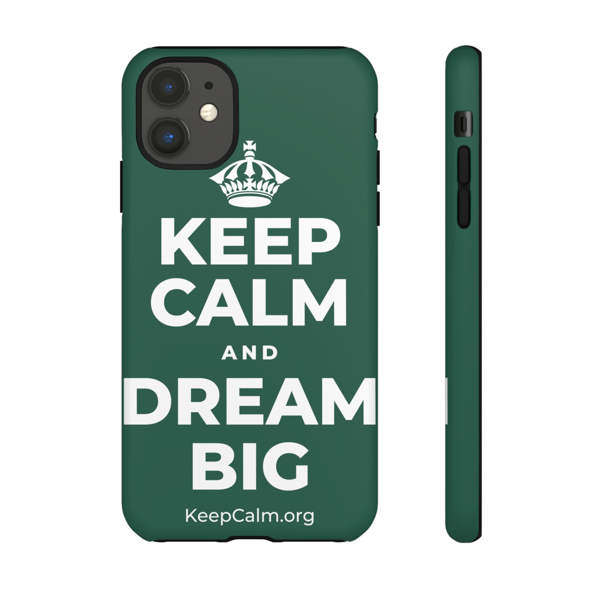 KEEP CALM AND DREAM BIG Phone Case