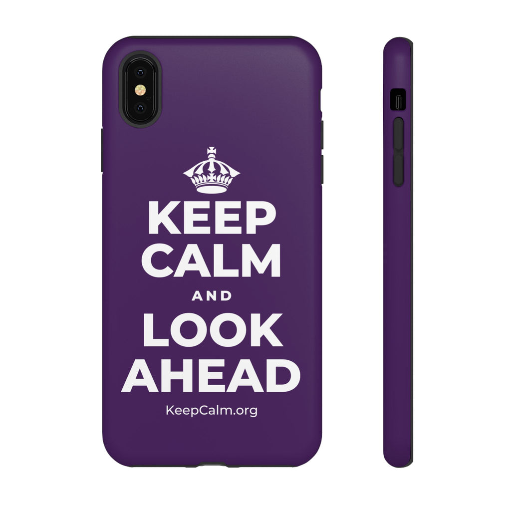 KEEP CALM AND LOOK AHEAD Phone Case