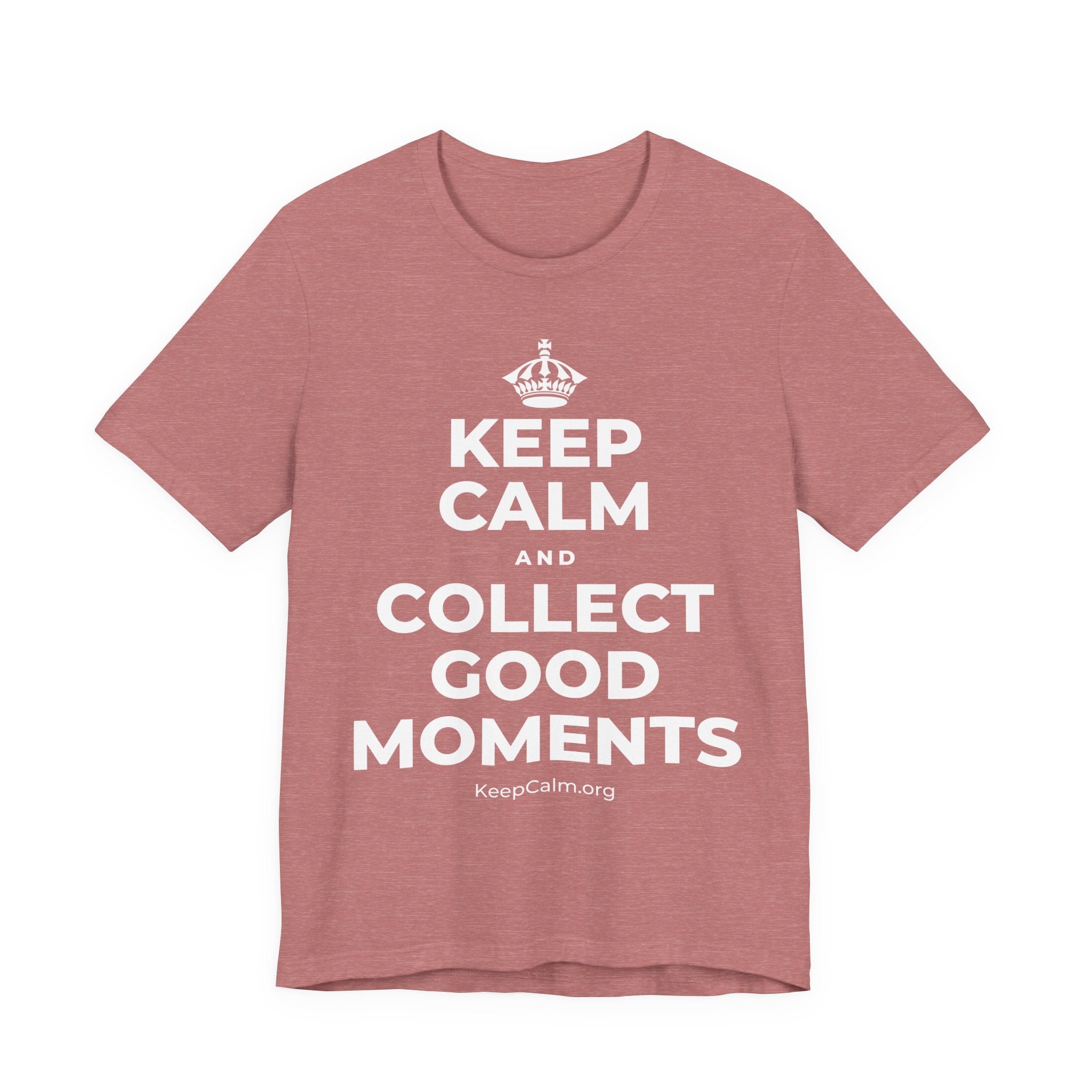KEEP CALM AND COLLECT GOOD MOMENTS T-Shirt (Soft Cream–Heather Mauve)