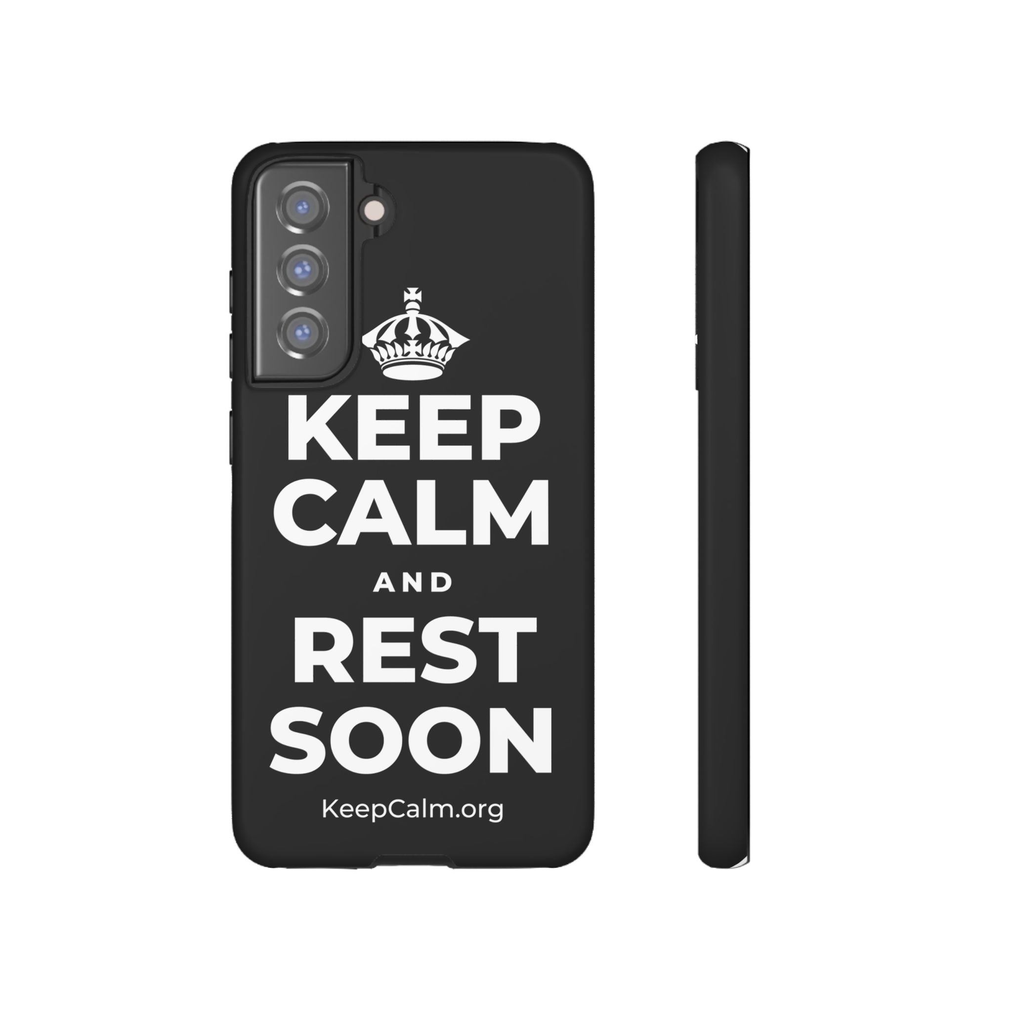 KEEP CALM AND REST SOON Phone Case