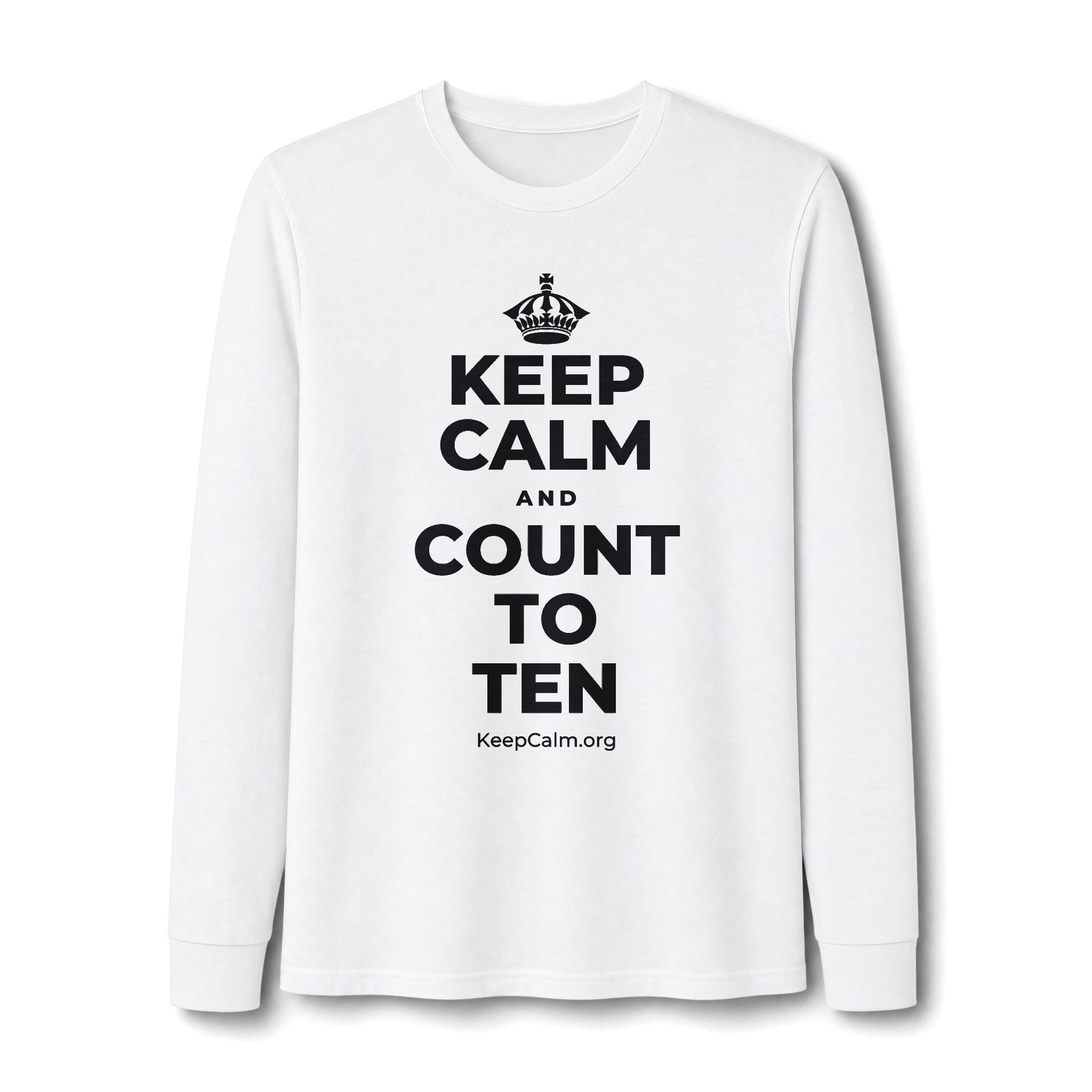 KEEP CALM AND COUNT TO TEN Long Sleeve Tee