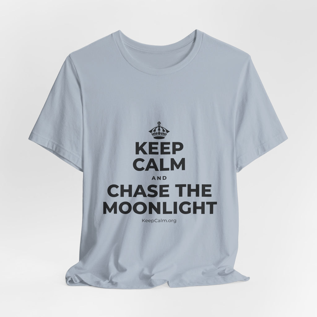 KEEP CALM AND CHASE THE MOONLIGHT T-Shirt (White–Asphalt)