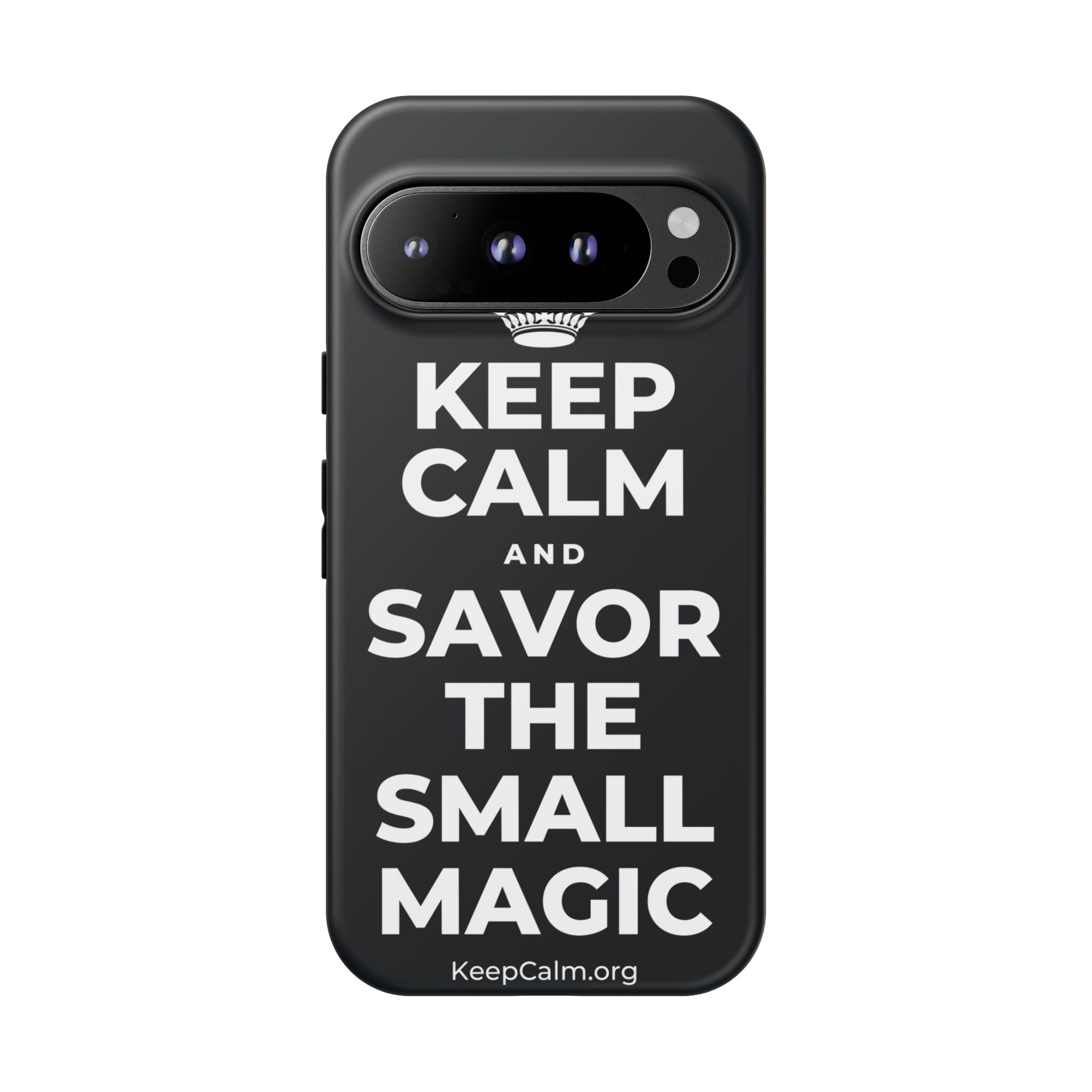 KEEP CALM AND SAVOR THE SMALL MAGIC Phone Case (Dark)