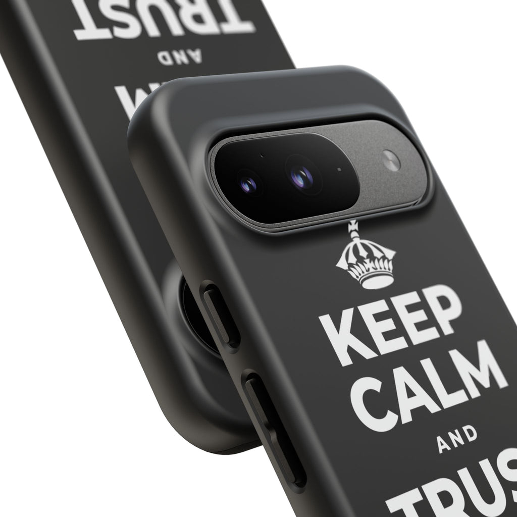KEEP CALM AND TRUST THE PROCESS Phone Case
