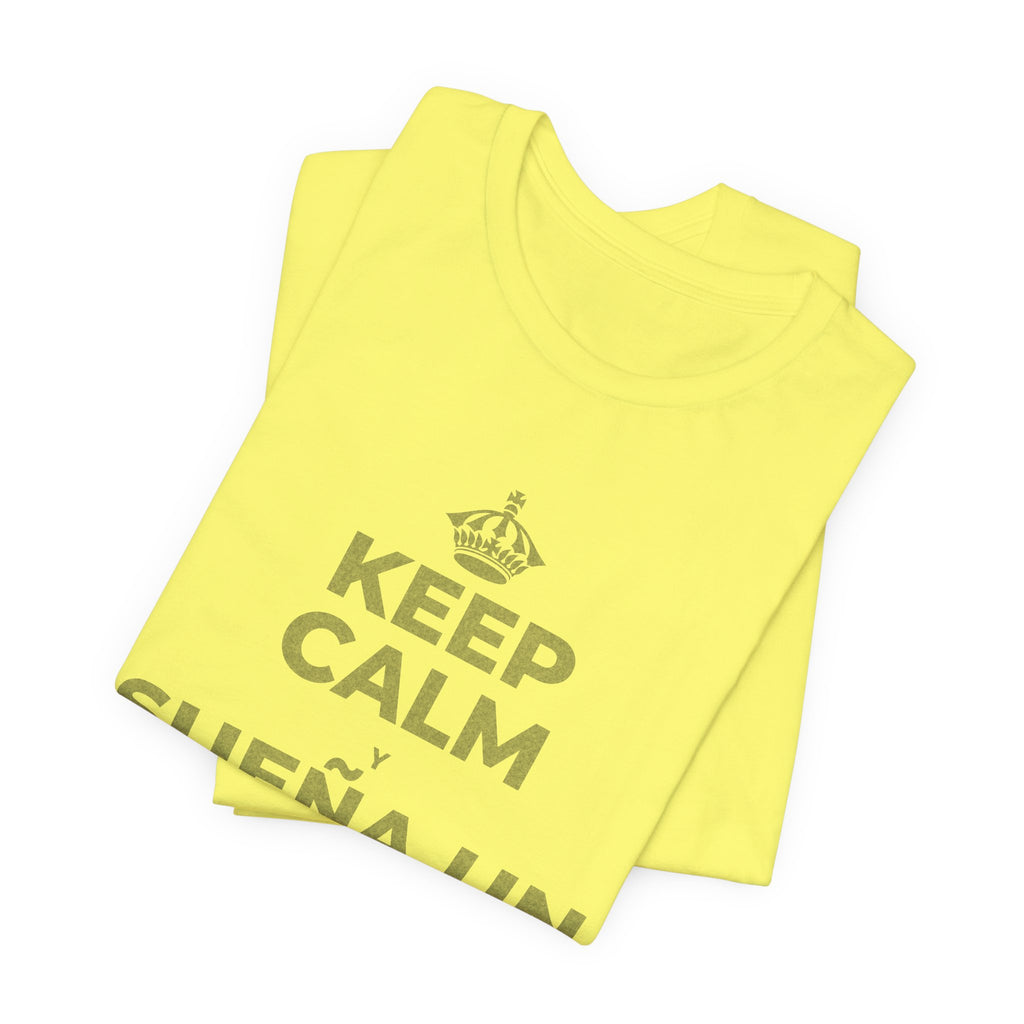KEEP CALM Y SUEÑA UN POCO MÁS GRANDE T-Shirt (Soft Cream–Heather Mauve)