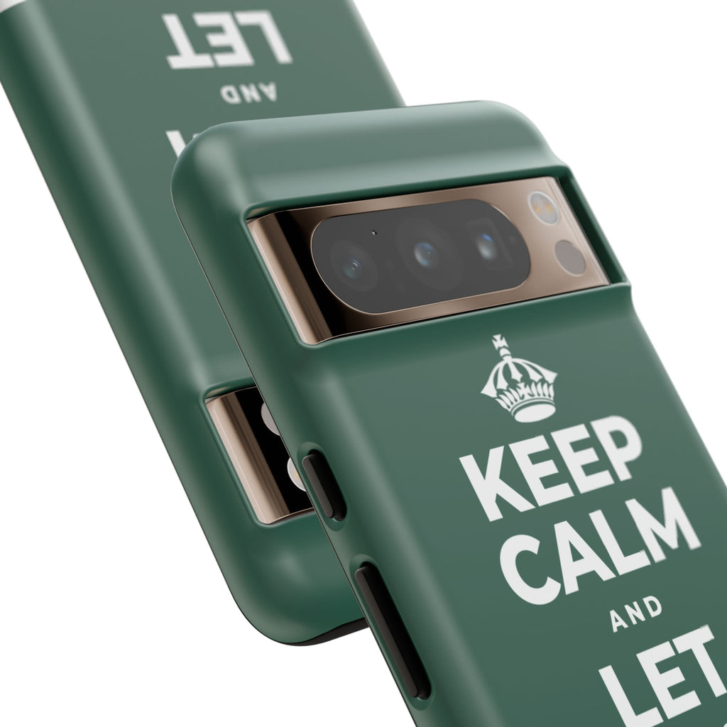 KEEP CALM AND LET YOURSELF ENJOY IT Phone Case