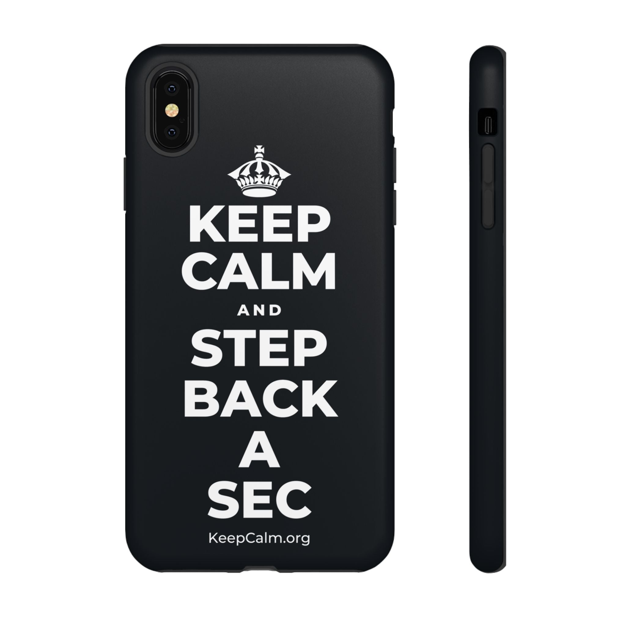 KEEP CALM AND STEP BACK A SEC Phone Case (Dark)