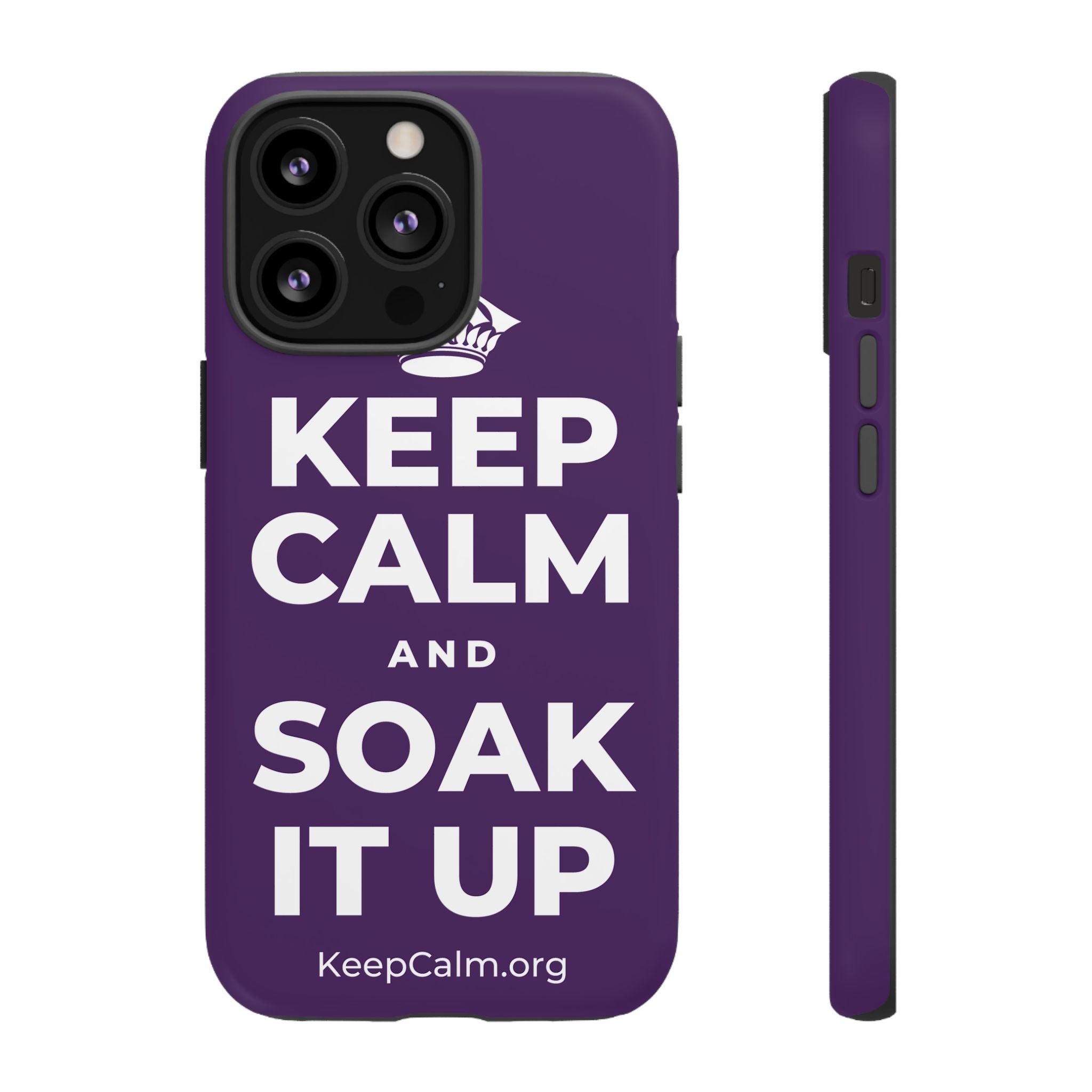 KEEP CALM AND SOAK IT UP Phone Case