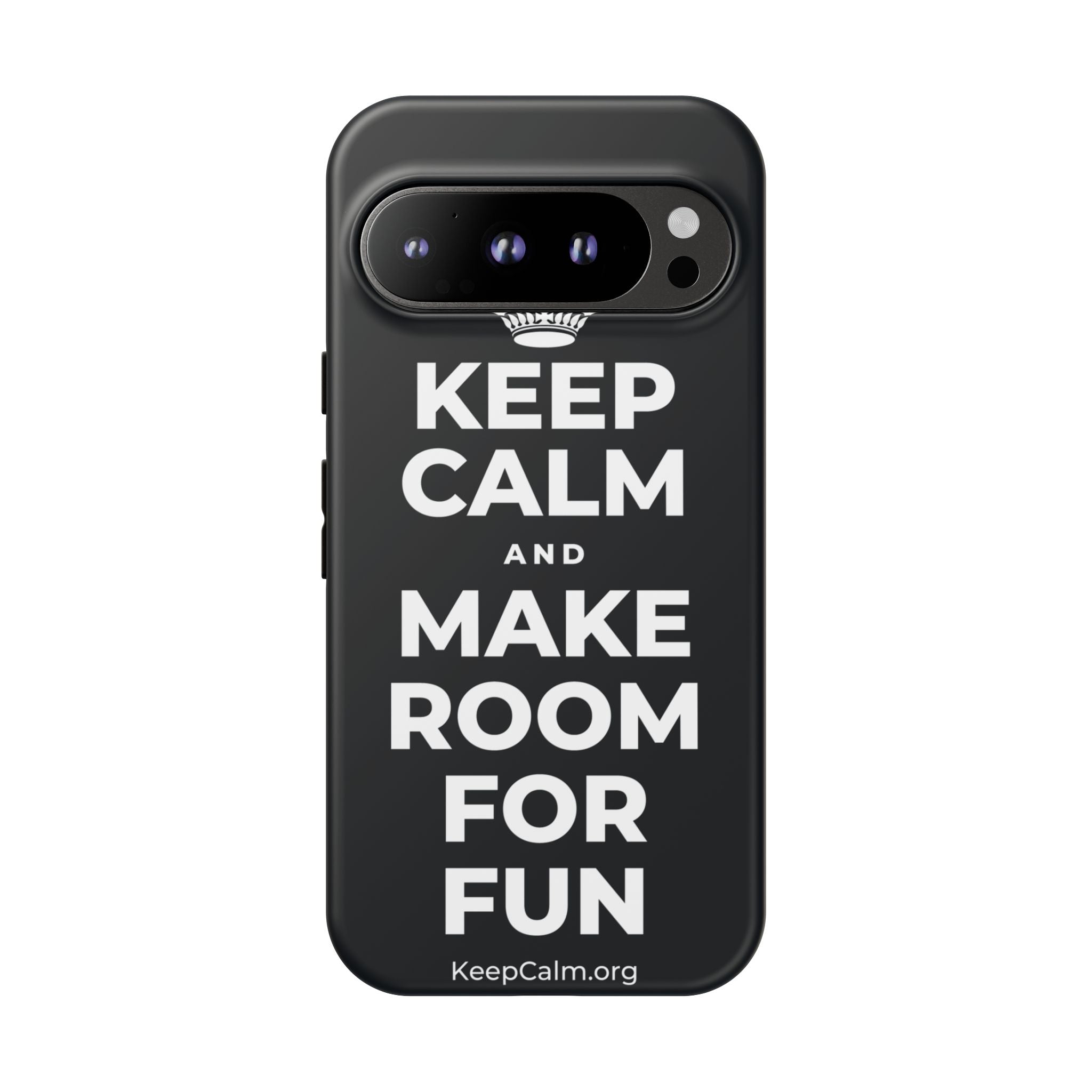 KEEP CALM AND MAKE ROOM FOR FUN Phone Case (Dark)
