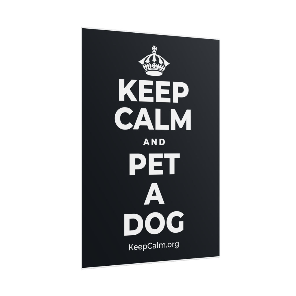 KEEP CALM AND PET A DOG Poster (Dark)