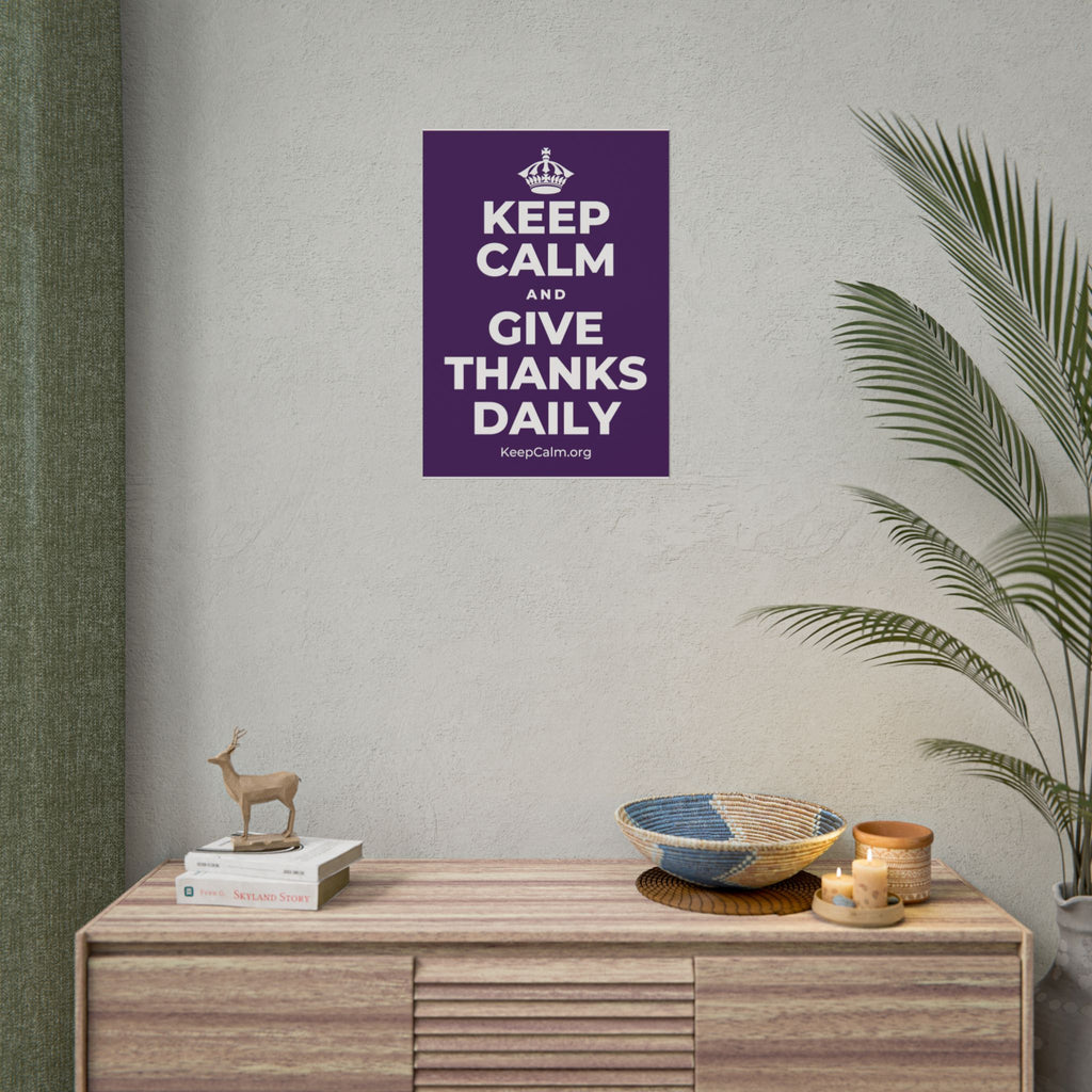 KEEP CALM AND GIVE THANKS DAILY Poster