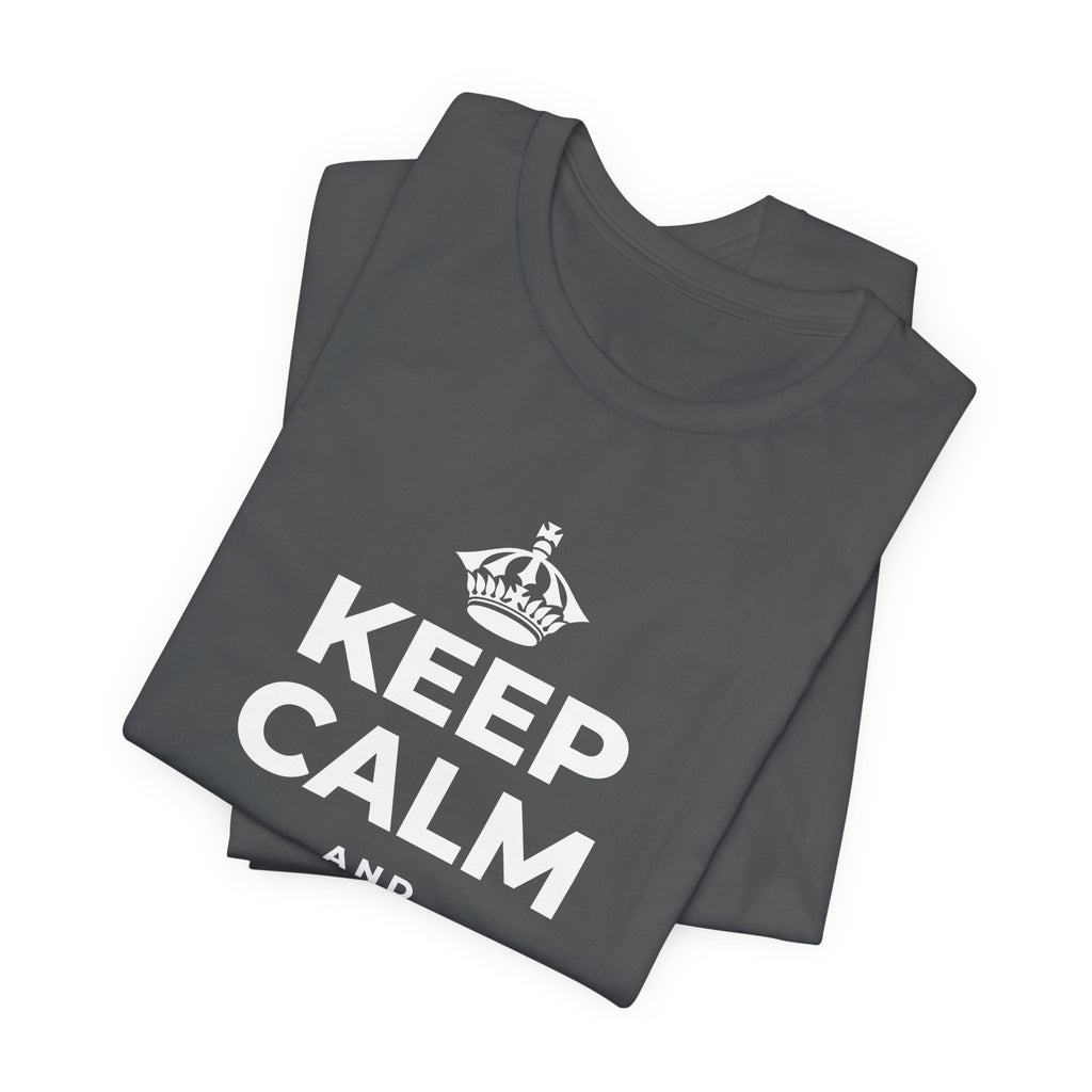 KEEP CALM AND STAY CLOSE T-Shirt (White–Asphalt)