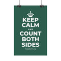 KEEP CALM AND COUNT BOTH SIDES Satin Poster
