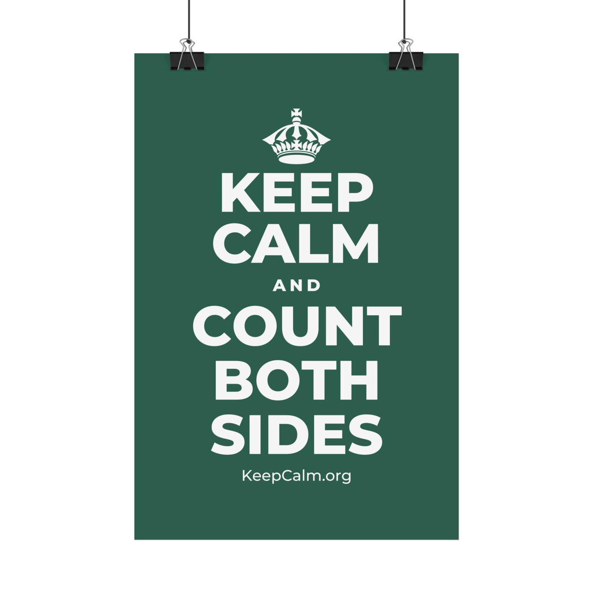 KEEP CALM AND COUNT BOTH SIDES Satin Poster