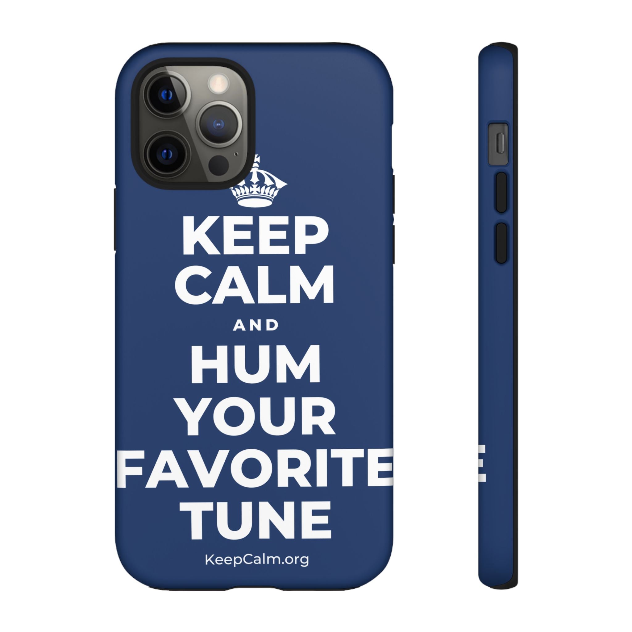 KEEP CALM AND HUM YOUR FAVORITE TUNE Phone Case